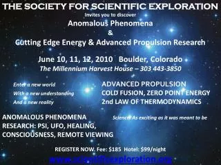 Invites you to discover Anomalous Phenomena &amp; Cutting Edge Energy &amp; Advanced Propulsion Research
