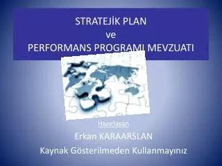 stratej k plan ve performans programi mevzuati