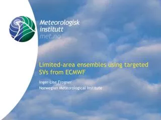 Limited-area ensembles using targeted SVs from ECMWF