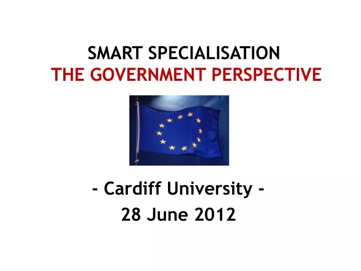 smart specialisation the government perspective