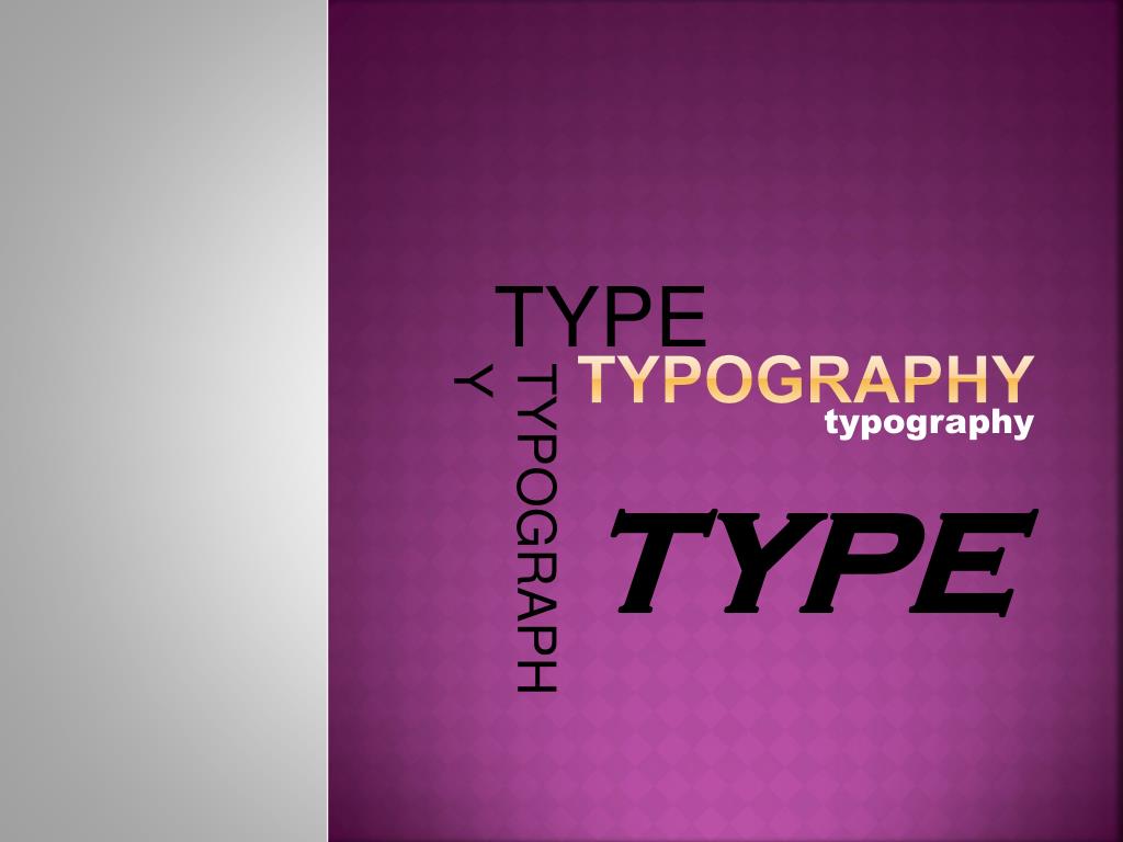 PPT - TYPOGRAPHY PowerPoint Presentation, free download - ID:6413872