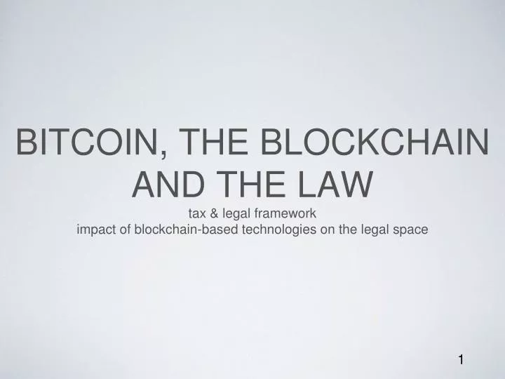bitcoin the blockchain and the law