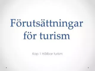 f ruts ttningar f r turism