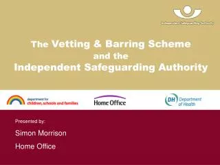 The Vetting &amp; Barring Scheme and the Independent Safeguarding Authority