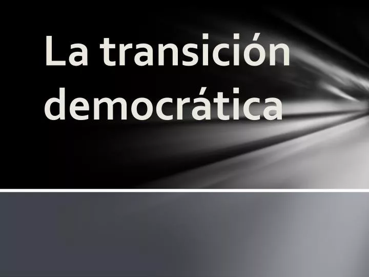 la transici n democr tica