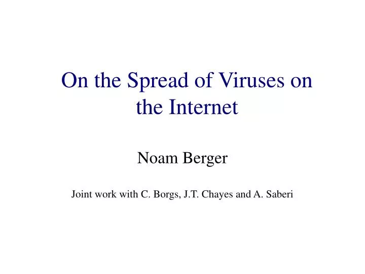 noam berger joint work with c borgs j t chayes and a saberi