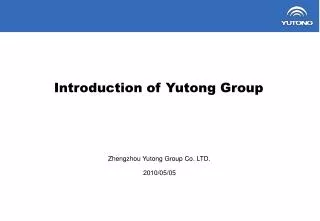 Introduction of Yutong Group