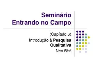 semin rio entrando no campo