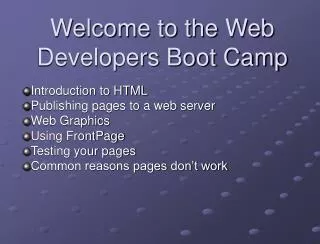 Welcome to the Web Developers Boot Camp