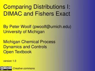 Comparing Distributions I: DIMAC and Fishers Exact By Peter Woolf (pwoolf@umich)