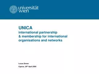 UNICA international partnership &amp; membership for international o rganisations and networks