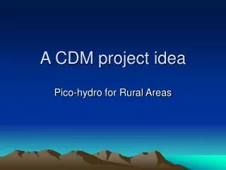A CDM project idea