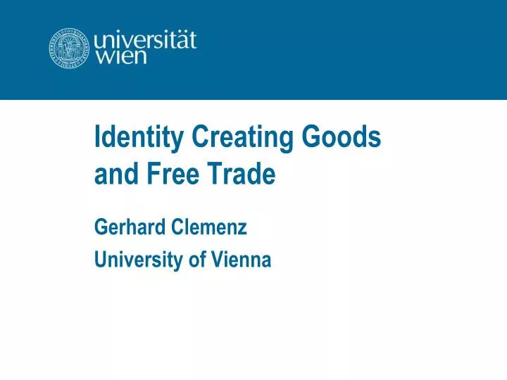 identity creating goods and free trade