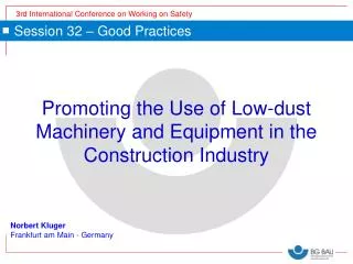 Promoting the Use of Low-dust Machinery and Equipment in the Construction Industry