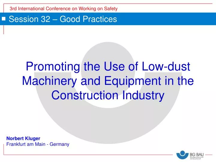 promoting the use of low dust machinery and equipment in the construction industry