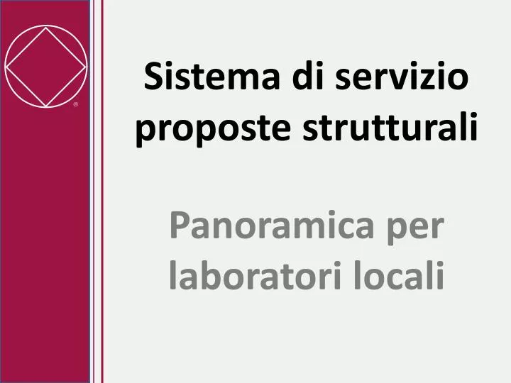 sistema di servizio proposte strutturali