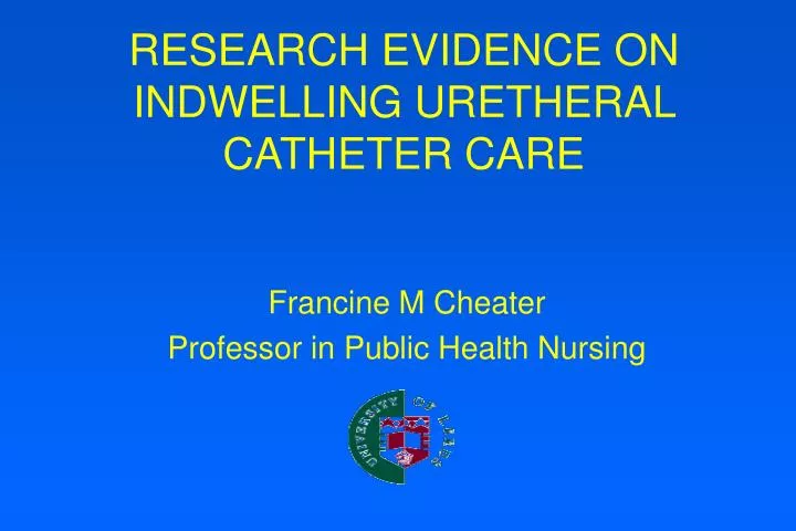 research evidence on indwelling uretheral catheter care