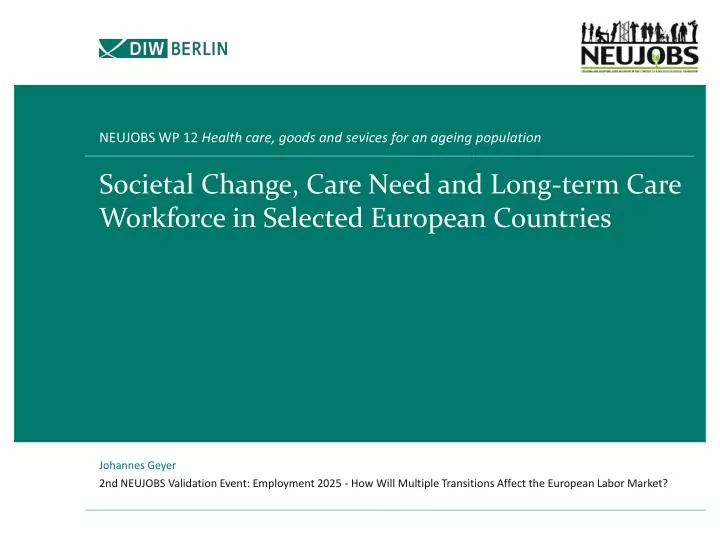societal change care need and long term care workforce in selected european countries