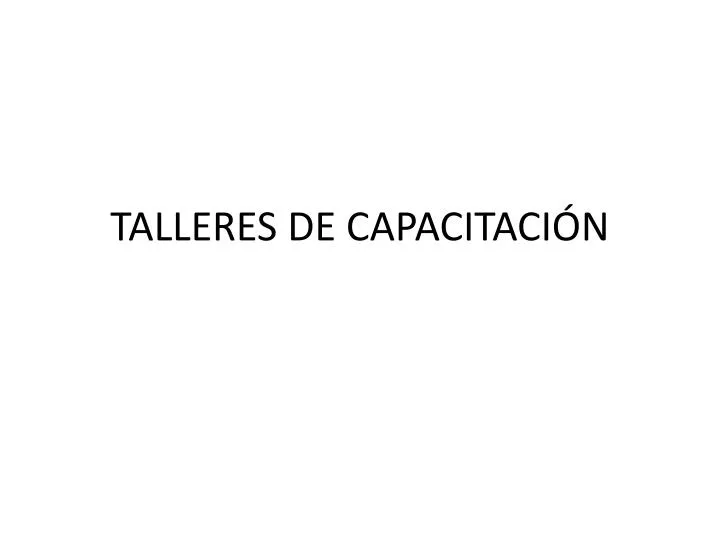 talleres de capacitaci n