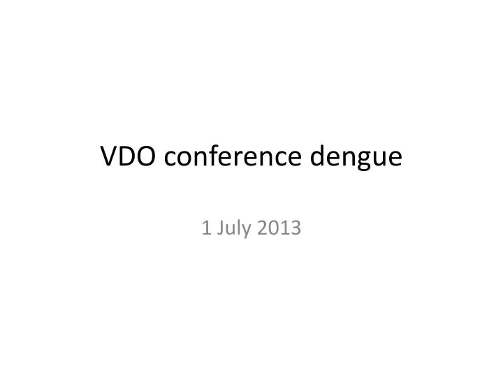 vdo conference dengue