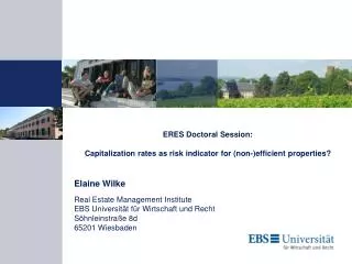 ERES Doctoral Session: Capitalization rates as risk indicator for (non-)efficient properties?