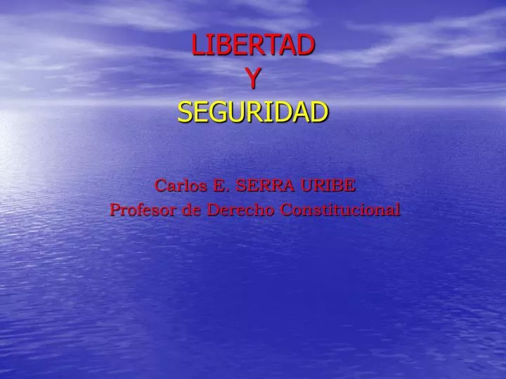 libertad y seguridad