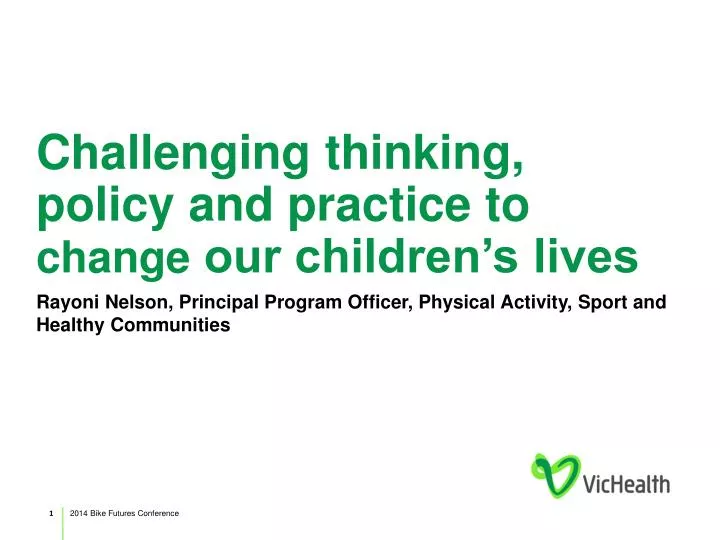 challenging thinking policy and practice to change our children s lives