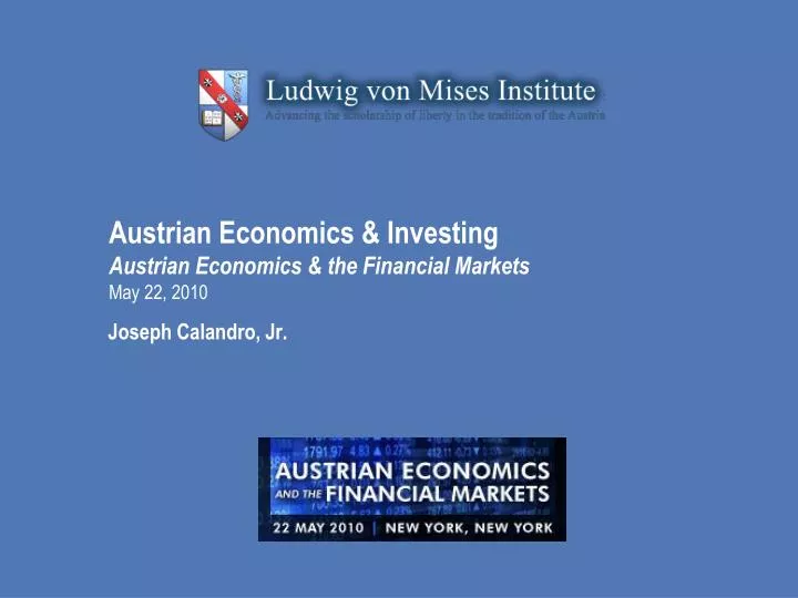 austrian economics investing austrian economics the financial markets may 22 2010