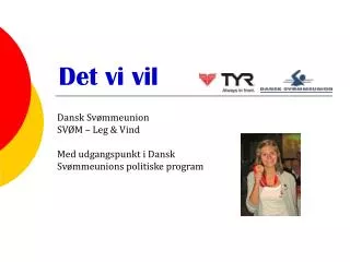 det vi vil