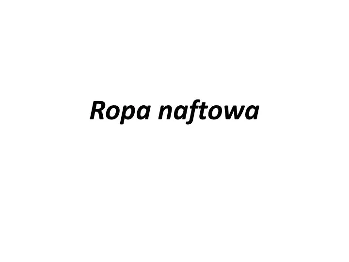 ropa naftowa