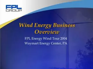 Wind Energy Business Overview