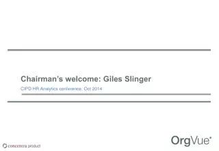 Chairman’s welcome: Giles Slinger CIPD HR Analytics conference, Oct 2014