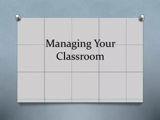 Managing Your Classroom