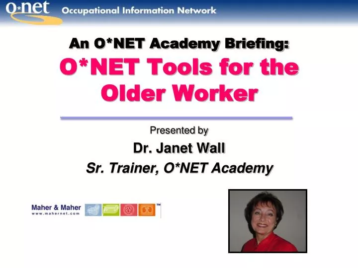 an o net academy briefing o net tools for the older worker