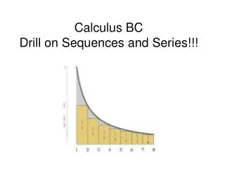 Calculus BC Drill on Sequences and Series!!!