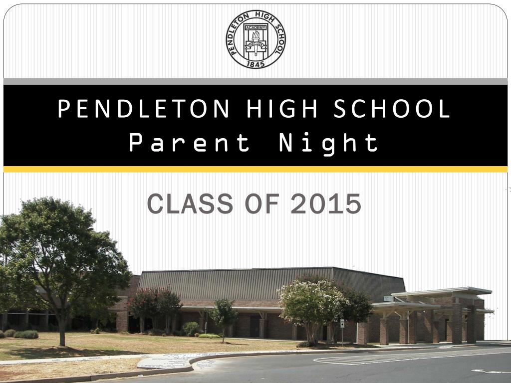 PPT - PENDLETON HIGH SCHOOL Parent Night PowerPoint Presentation, free ...