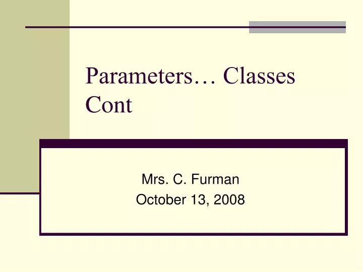parameters classes cont