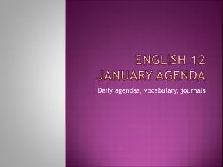 English 12 January Agenda