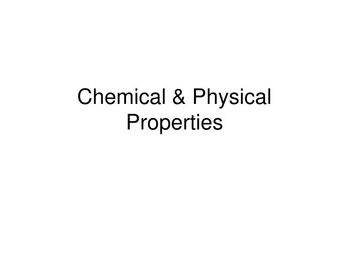 chemical physical properties