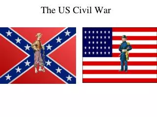 The US Civil War