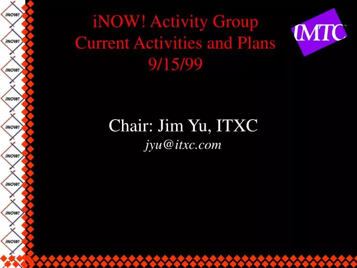 inow activity group current activities and plans 9 15 99