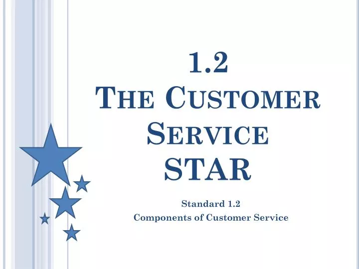1 2 the customer service star