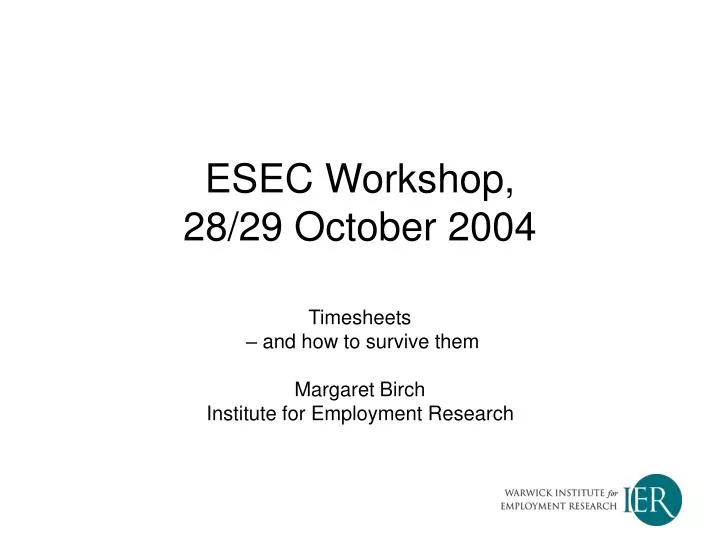 esec workshop 28 29 october 2004