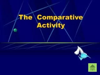 The Comparative Activity