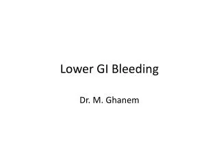 Lower GI Bleeding