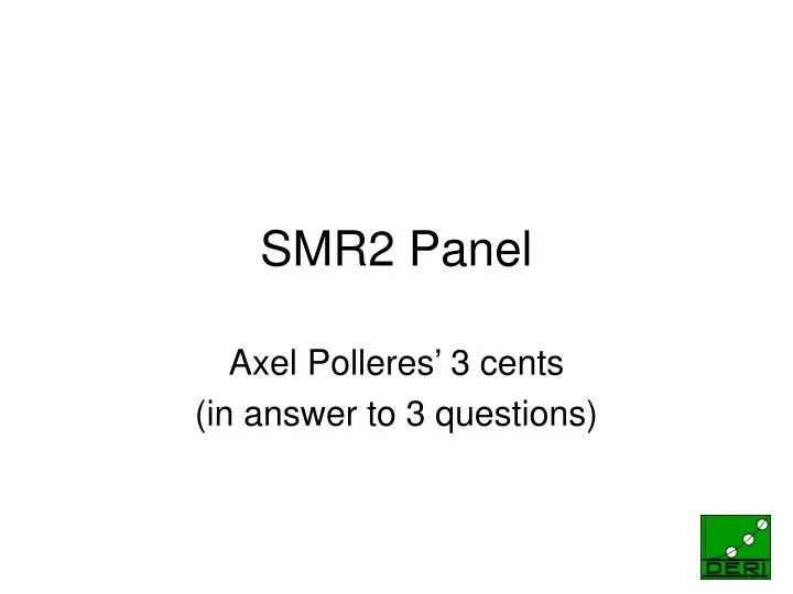smr2 panel