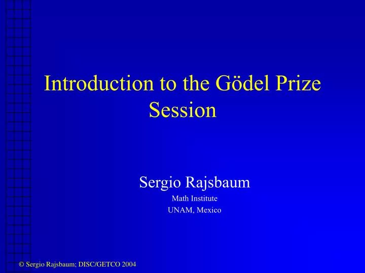 introduction to the g del prize session