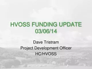 HVOSS FUNDING UPDATE 03/06/14