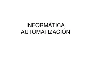 inform tica automatizaci n