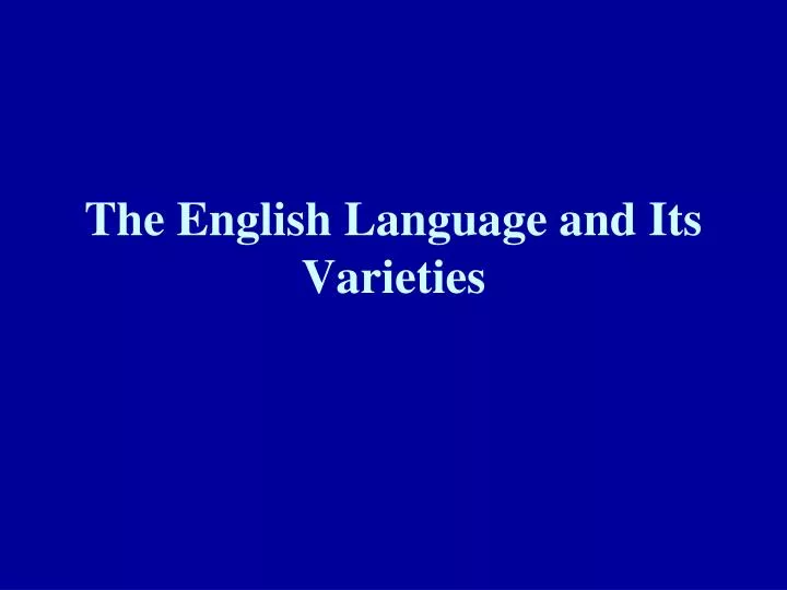 the english language and its varieties